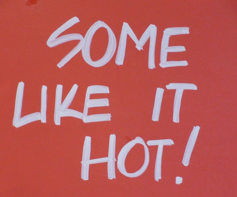 Some Like it Hot!